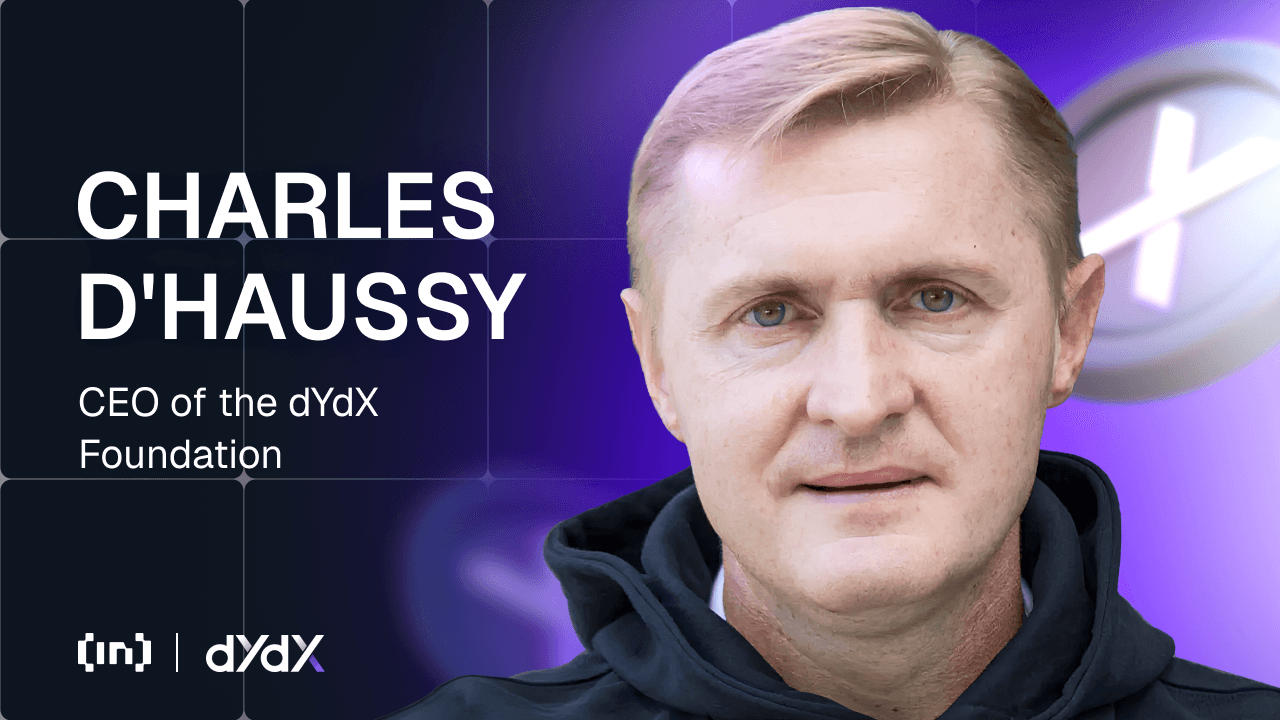 dYdX Foundation के CEO Charles d’Haussy: बायबैक, स्टेकिंग और इकोसिस्टम ग्रोथ पर चर्चा